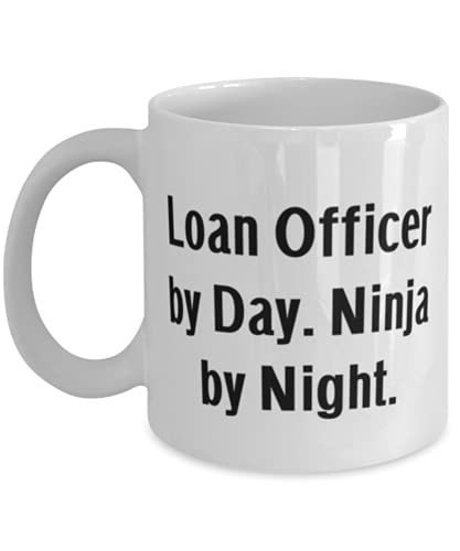 Cheap Loan officer 11oz 15oz Mug, Loan Officer by Day. Ninja by Night, Present For Friends, Inappropriate Gifts From Boss