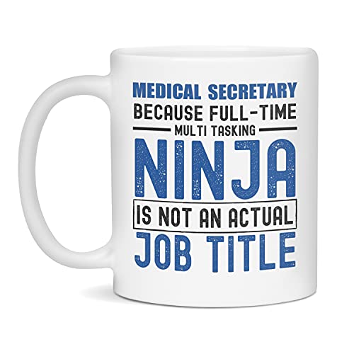 Medical Secretary Ninja Funny Medical Secretary Mug Gift, 11-Ounce White