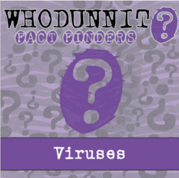 Whodunnit? – Viruses – Knowledge Building Activity