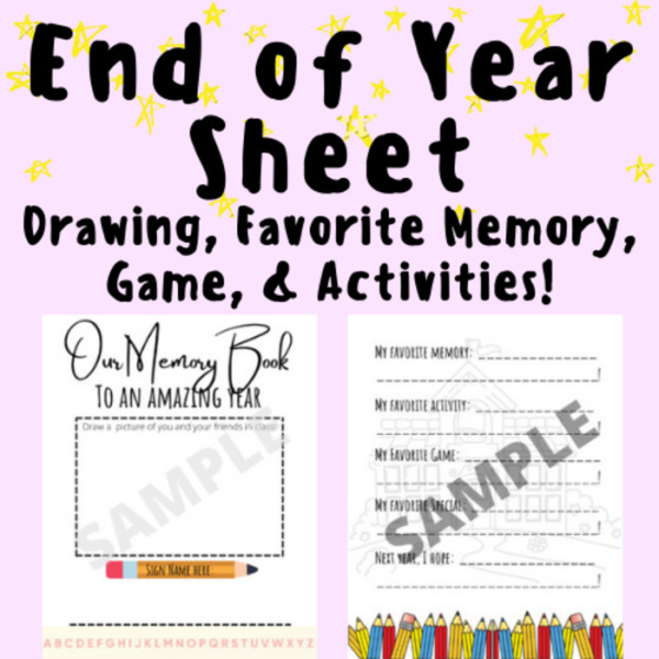 End Of The Year Sheet With Drawing, Favorite Memory Game, Specials, and Activities; For K-5 Teachers and Students in the Classroom