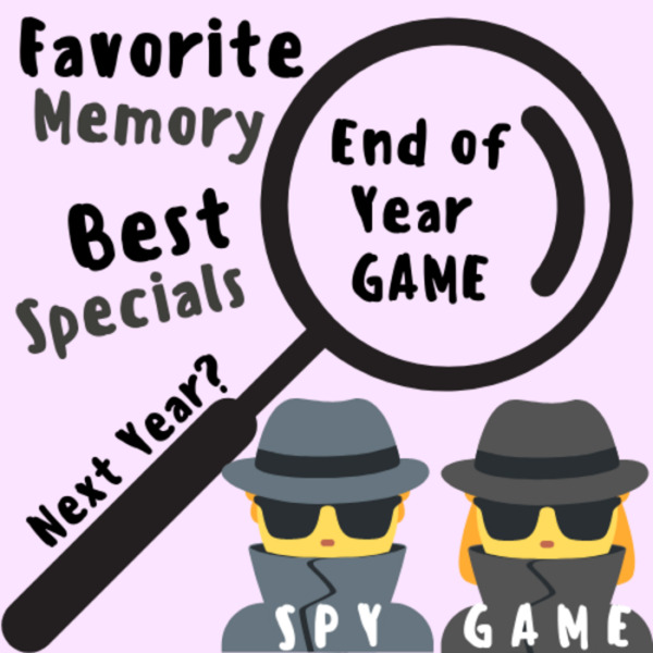 End of the Year Secret Spy GAME (Recap of the Year) [Fav Memory, Specials, Excited For Next Year]; For K-5 Teachers and Students in the Classroom