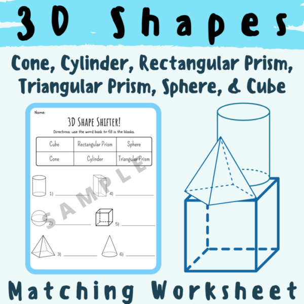 Identify/Matching 3D Shapes Worksheet (Cubes, Cones, Cylinders, Rectangular Prisms, Triangular Prisms, & Spheres) For K-5 Teachers and Students in Math Classrooms