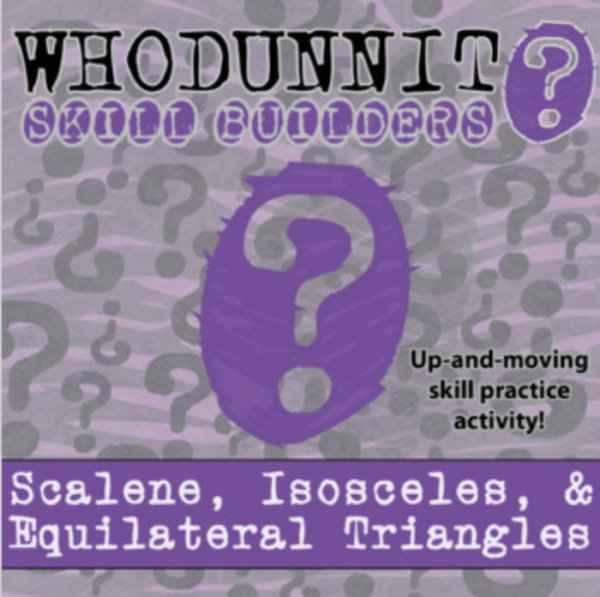 Whodunnit? – Scalene, Isosceles & Equilateral Triangles – Knowledge Building Activity