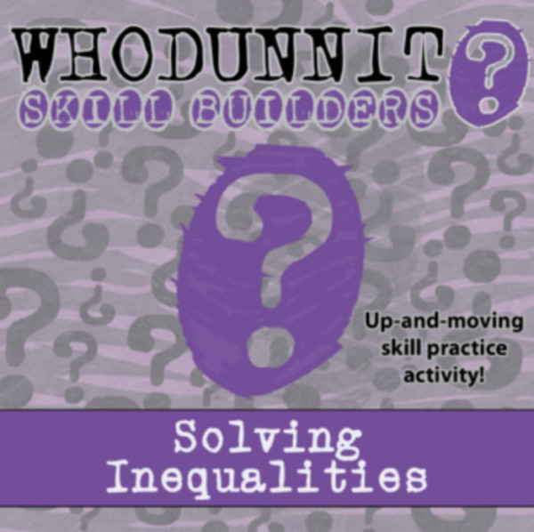 Whodunnit? – Solving Inequalities – Knowledge Building Activity