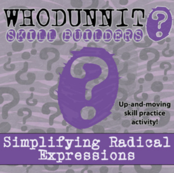 Whodunnit? – Simplifying Radical Expressions – Knowledge Building Activity