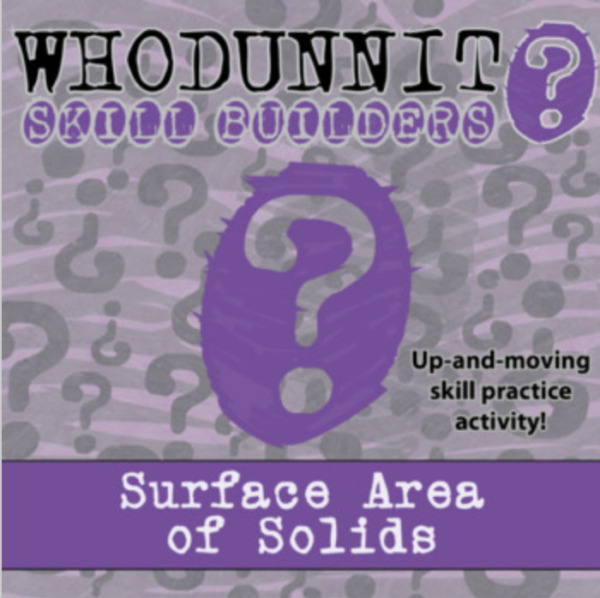 Whodunnit? – Surface Area of Solids – Knowledge Building Activity