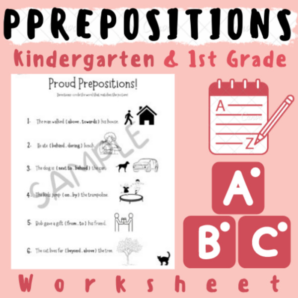 Prepositions Worksheet (Prepositional Phrases – Kindergarten & First Grade) For K-5 Teachers and Students in Language Arts and Grammar Classrooms