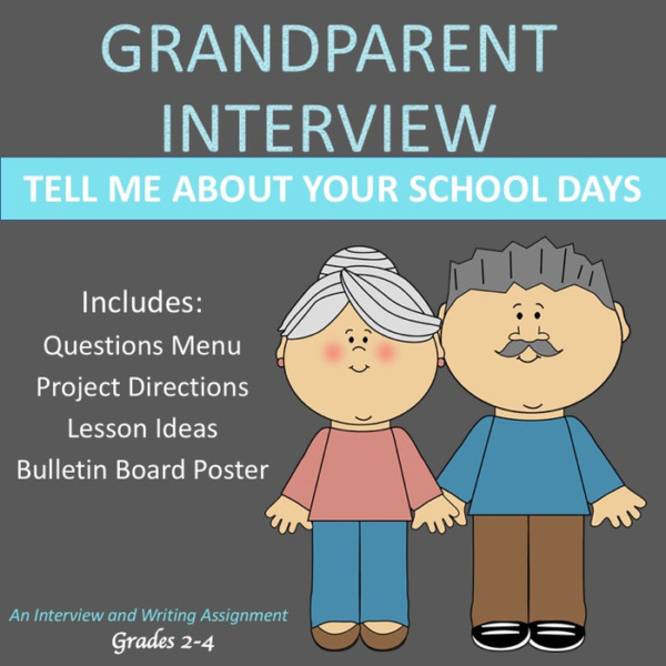 Grandparent Interview Writing Project: Tell Me about the Good Ol’ Days