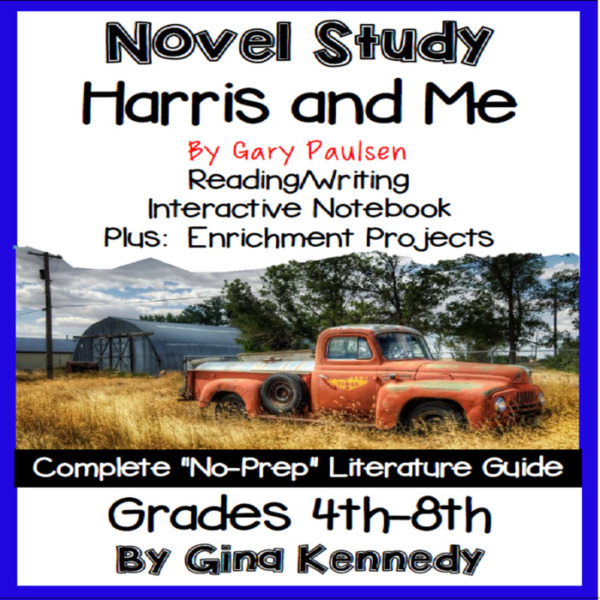 Novel Study- Harris and Me by Gary Paulsen and Project Menu