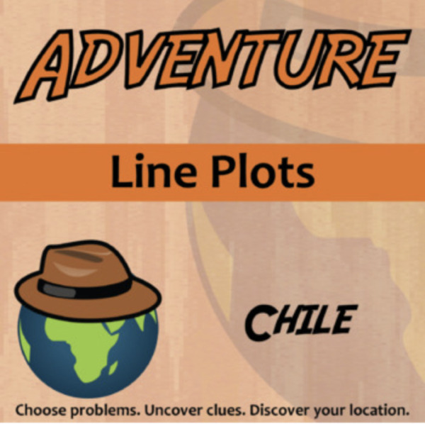 Adventure – Line Plots, Chile – Knowledge Building Activity
