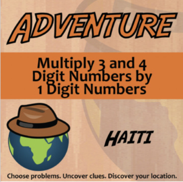 Adventure – Multiply 3 & 4 Digit Numbers by 1 Digit Numbers, Haiti – Knowledge Building Activity