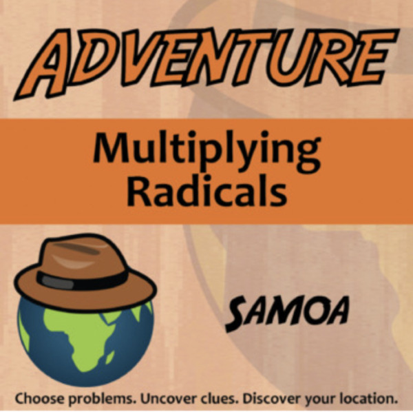 Adventure – Multiplying Radicals, Samoa – Knowledge Building Activity