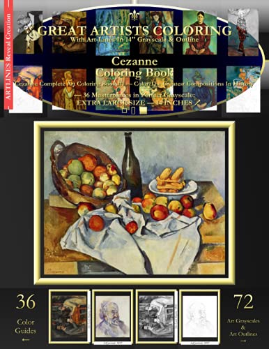 Cezanne Coloring Book: Cezanne Complete Art Coloring Book #1 – Color The Greatest Compositions In History