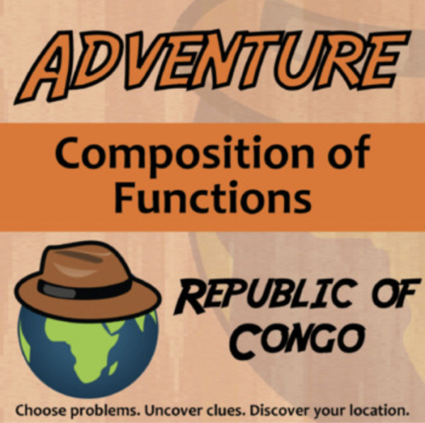 Adventure – Composition of Functions, Congo Republic – Knowledge Building Activity