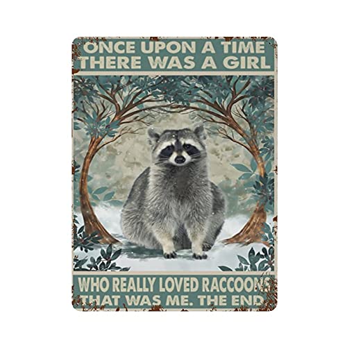 PPFINE There Was A Girl Who Really Loved Raccoons Tin Sign Metal Plaque Art Hanging Iron Painting Retro Home Kitchen Garden Garage Wall Decor 16″x12″