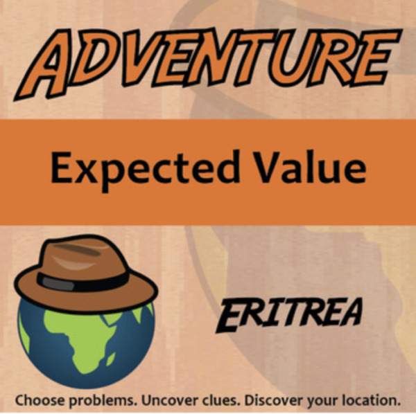 Adventure – Expected Value, Eritrea – Knowledge Building Activity