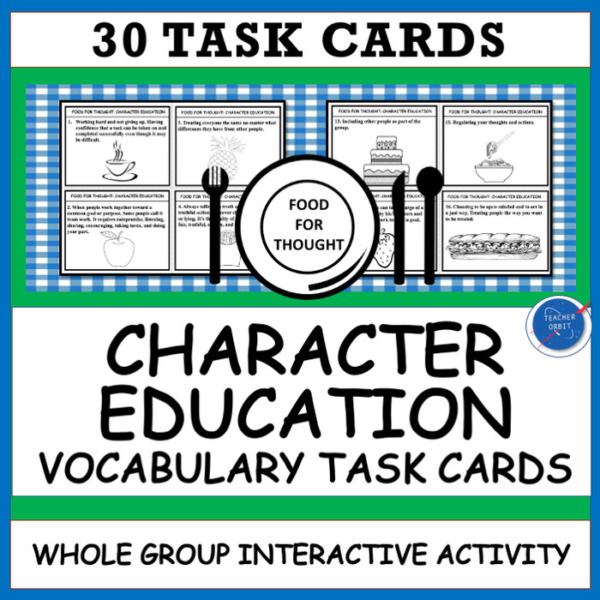 CHARACTER EDUCATION VOCABULARY TASK CARDS: FOOD FOR THOUGHT