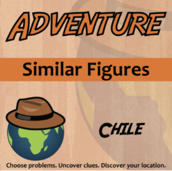 Adventure – Similar Figures, Chile – Knowledge Building Activity