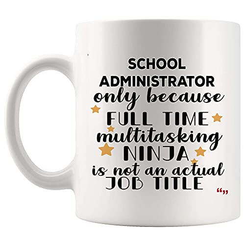 Funny Ninja School Administrator Mug Coffee Cup Administrators Men Women Present Mugs – Appreciation Admin School Principals Directors Birthday Present PAJHLS