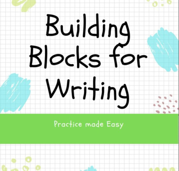 Building Blocks for Writing – Practice made Easy