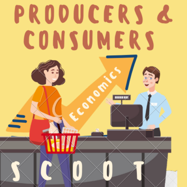 Producers and Consumers SCOOT or TASK CARDS [1st Grade Economics] For K-5 Teachers and Students in Social Studies Classrooms