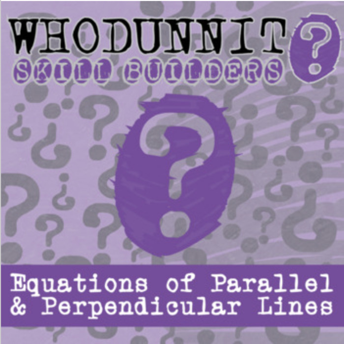 Whodunnit? – Equations of Parallel & Perpendicular Lines – Knowledge Building Activity | The Storepaperoomates Retail Market - Fast Affordable Shopping