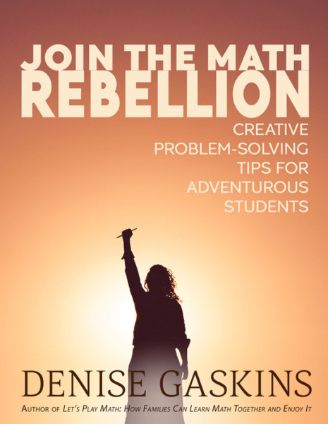 Join the Math Rebellion: Creative Problem-Solving Tips for Adventurous Students