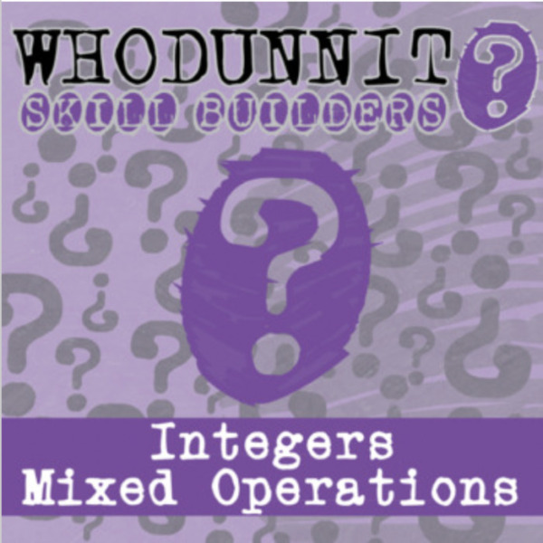 Whodunnit? – Integers Mixed Operations – Knowledge Building Activity