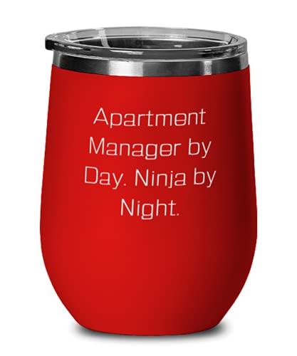Apartment Manager by Day. Ninja by Night. Wine Glass, Apartment manager Stainless Steel Wine Tumbler, Beautiful s For Apartment manager