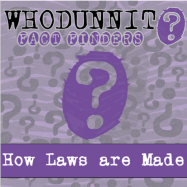 Whodunnit? – How Laws are Made – Knowledge Building Activity