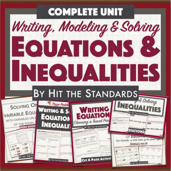 Writing, Modeling & Solving Equations & Inequalities.