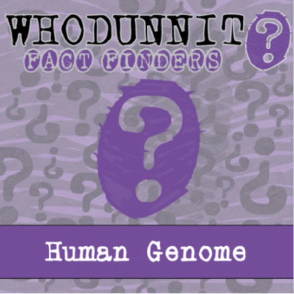 Whodunnit? – Human Genome – Knowledge Building Activity