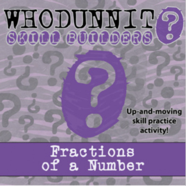 Whodunnit? – Fractions of a Number – Knowledge Building Activity