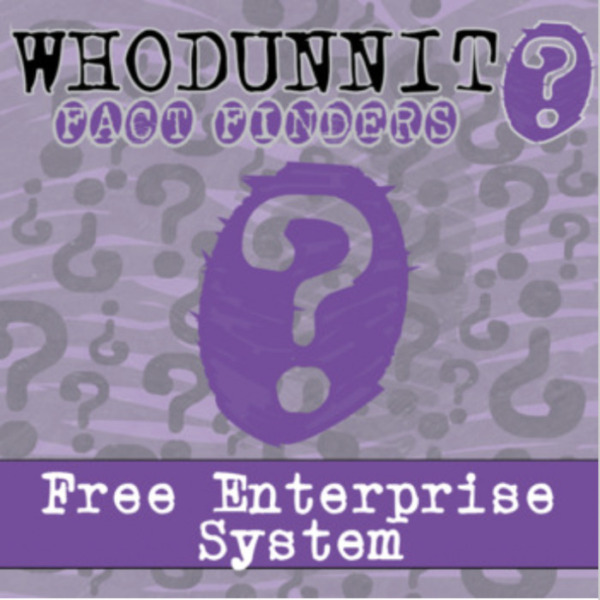 Whodunnit? – Free Enterprise System – Knowledge Building Activity