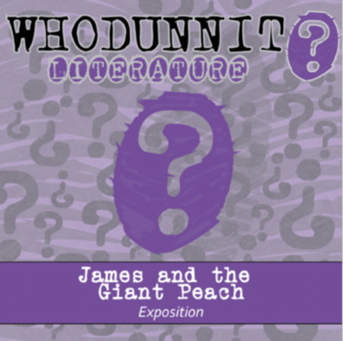 Whodunnit? – James and the Giant Peach, Exposition – Knowledge Building Activity | The Storepaperoomates Retail Market - Fast Affordable Shopping