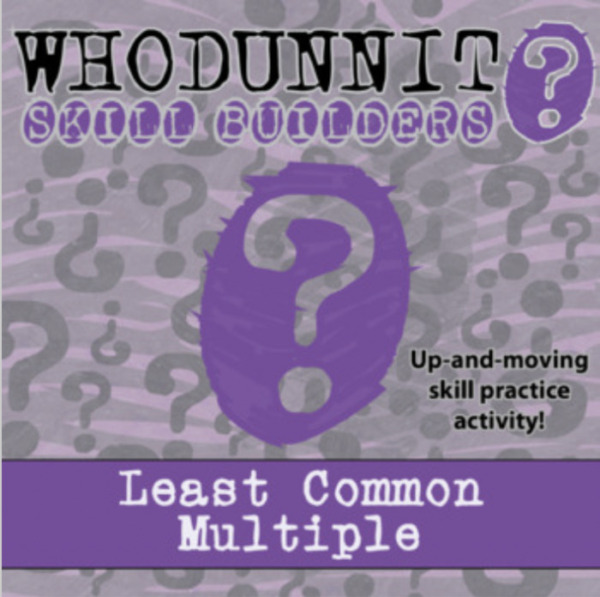 Whodunnit? – Least Common Multiple – Knowledge Building Activity