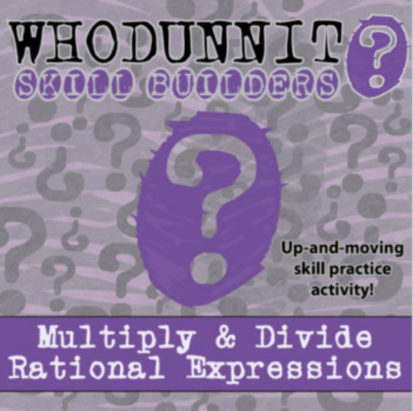 Whodunnit? – Multiply & Divide Rational Expressions – Knowledge Building Activity