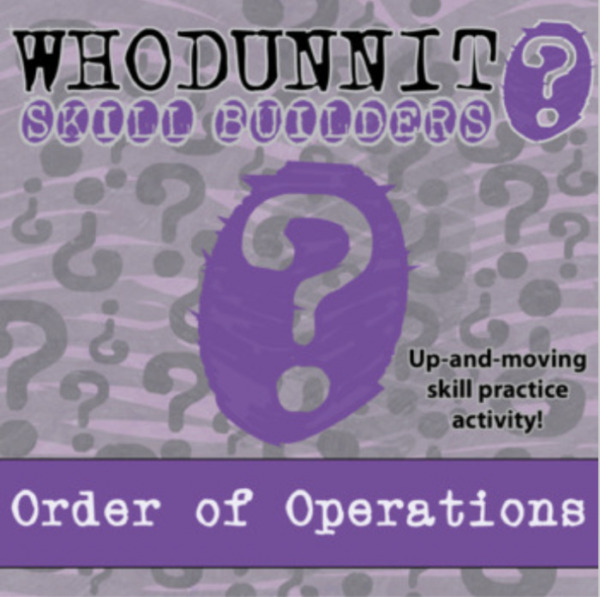 Whodunnit? – Order of Operations, Challenging – Knowledge Building Activity