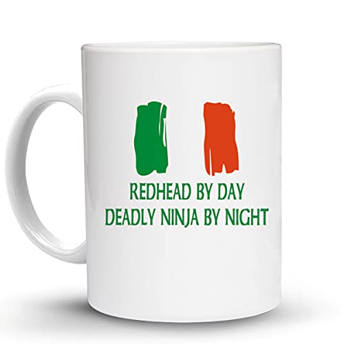 Press Fans – REDHEAD BY DAY DEADLY NINJA BY NIGHT Irish Ireland 11 Oz Ceramic Coffee Mug, d52