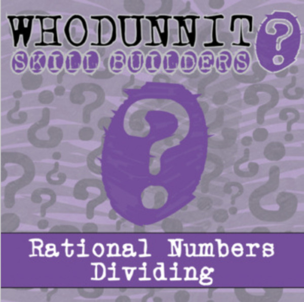 Whodunnit? – Rational Numbers Dividing – Knowledge Building Activity