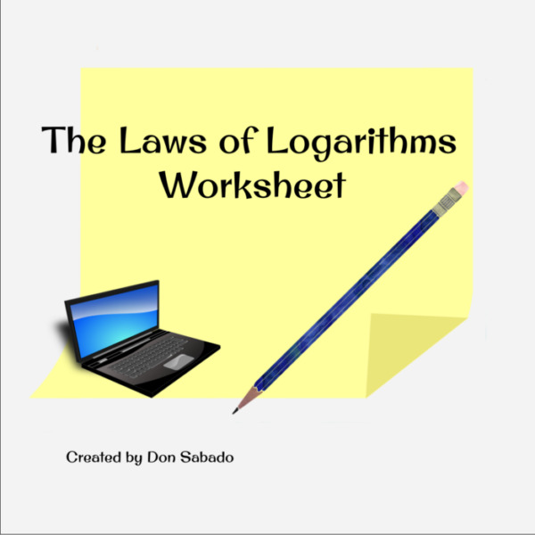 The Laws of Logarithms Worksheet