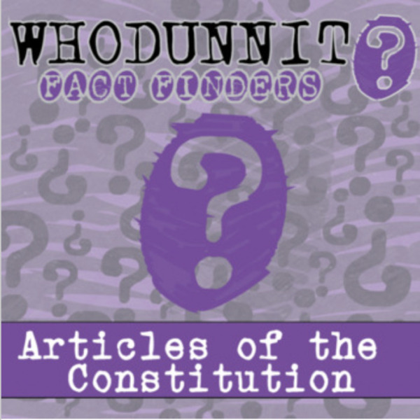 Whodunnit? – Articles of the Constitution – Knowledge Building Activity