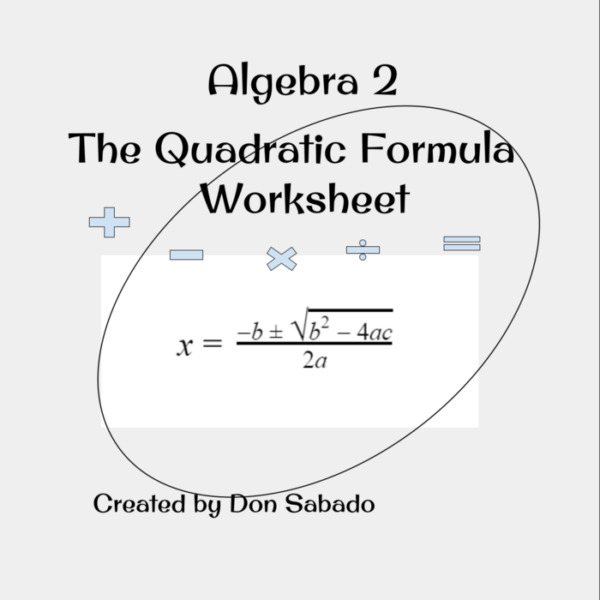 The Quadratic Formula Worksheet