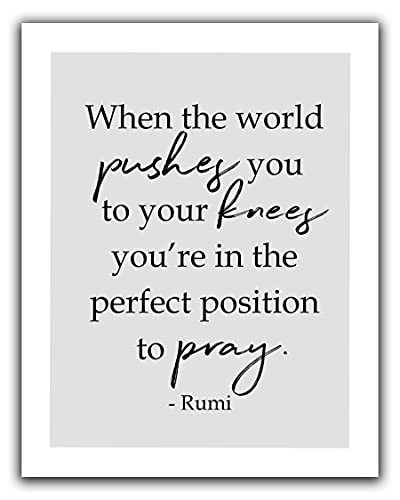 Rumi Quote No.13 Wall Art Print – 11×14 UNFRAMED Modern, Inspirational Black, Gray & White Decor.”When Life Pushes You to Your Knees.”