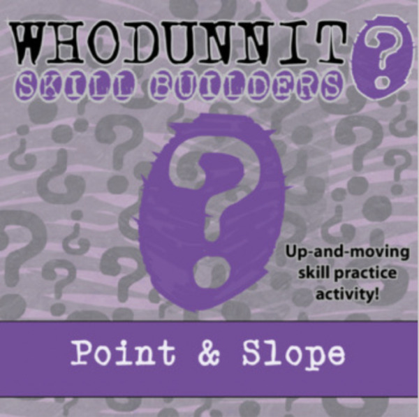Whodunnit? – Point & Slope – Knowledge Building Activity