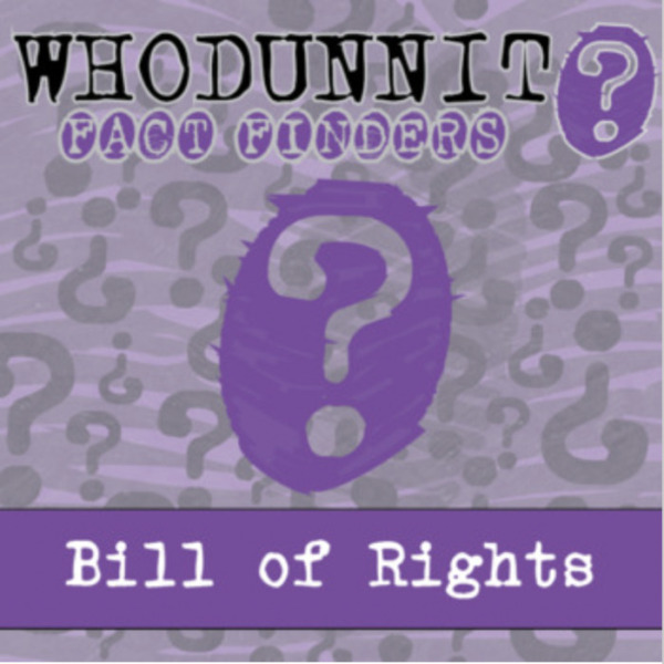Whodunnit? – Bill of Rights – Knowledge Building Activity
