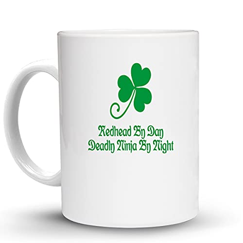 Press Fans – Redhead By Day Deadly NInja By NIght Irish Ireland 11 Oz Ceramic Coffee Mug, b37