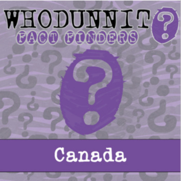 Whodunnit? – Canada – Knowledge Building Activity