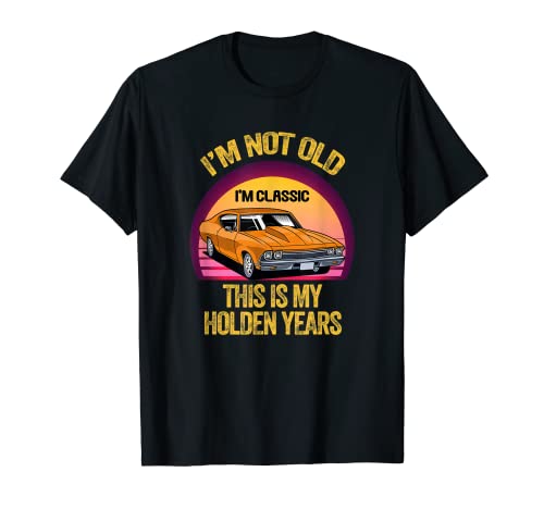 im not old im classic Funny Car pun for car lovers T-Shirt