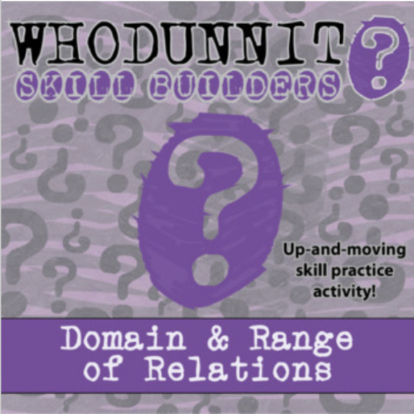 Whodunnit? – Domain & Range of Relations – Knowledge Building Activity